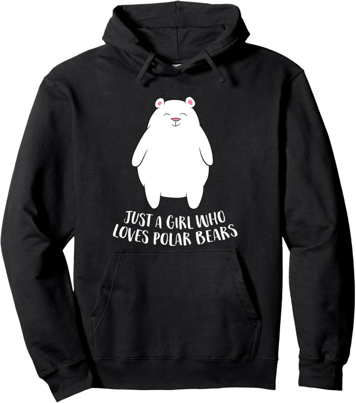 Just a Girl Who Loves Polar Bears Süsses Eisbär-Mädchen Pullover Hoodie