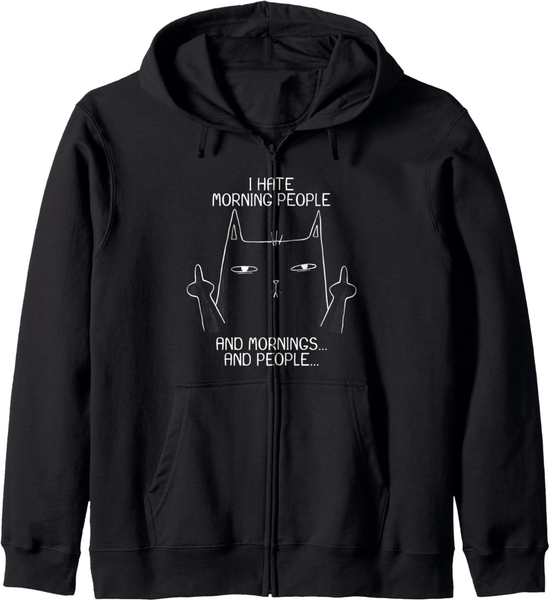 Ich hasse Morgenmenschen Katze und Morgen und Leute Kapuzenjacke