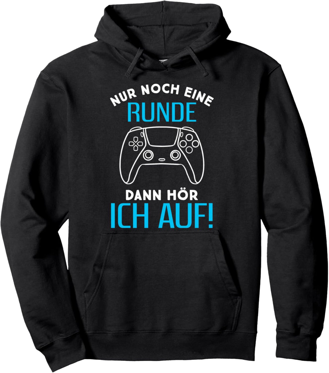 Konsole Gamer - Nur Noch Eine Runde Dann Hör Ich auf Pullover Hoodie
