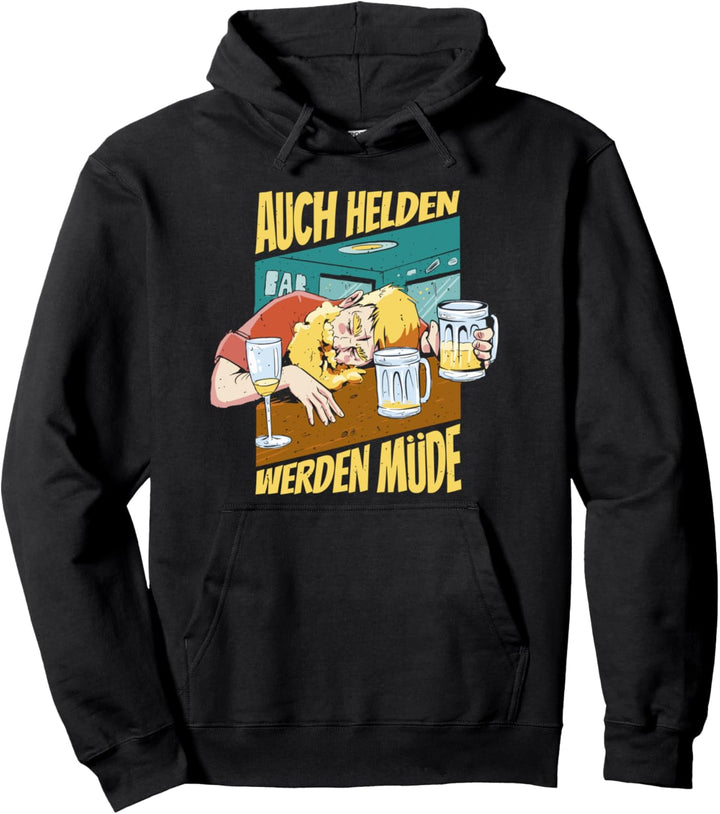 Auch Helden werden Müde - Bier Statement Fun Pullover Hoodie