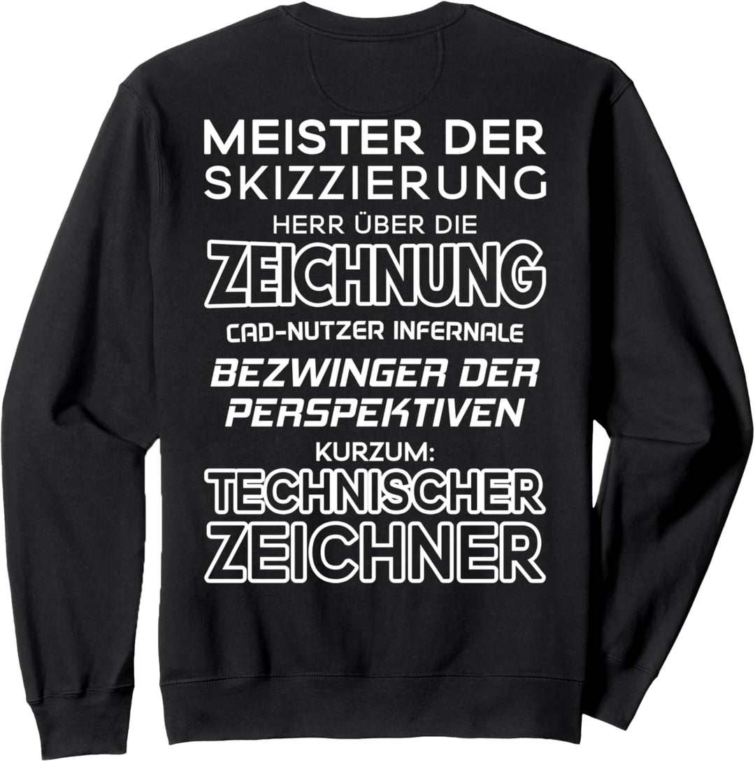 Bezwinger Der Perspektiven Technischer Zeichner Sweatshirt