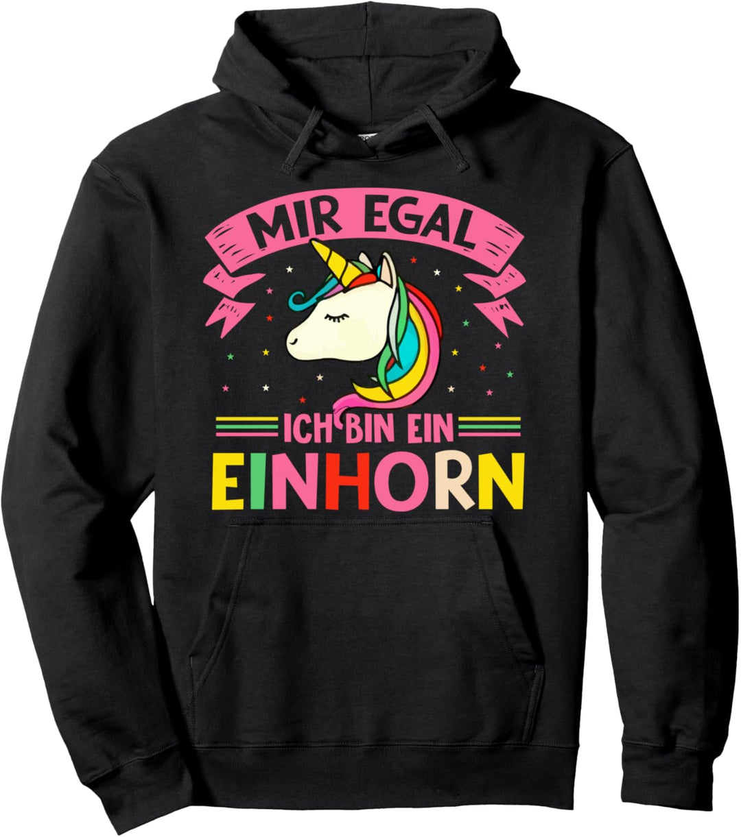 Fabelwesen Einhorn Mir Egal Ich Bin Ein Einhorn Pullover Hoodie
