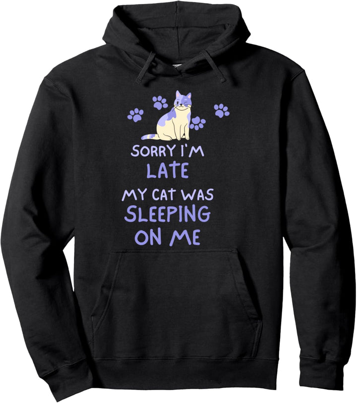 Tut mir leid, dass ich spät dran bin. Meine Katze schläft Pullover Hoodie