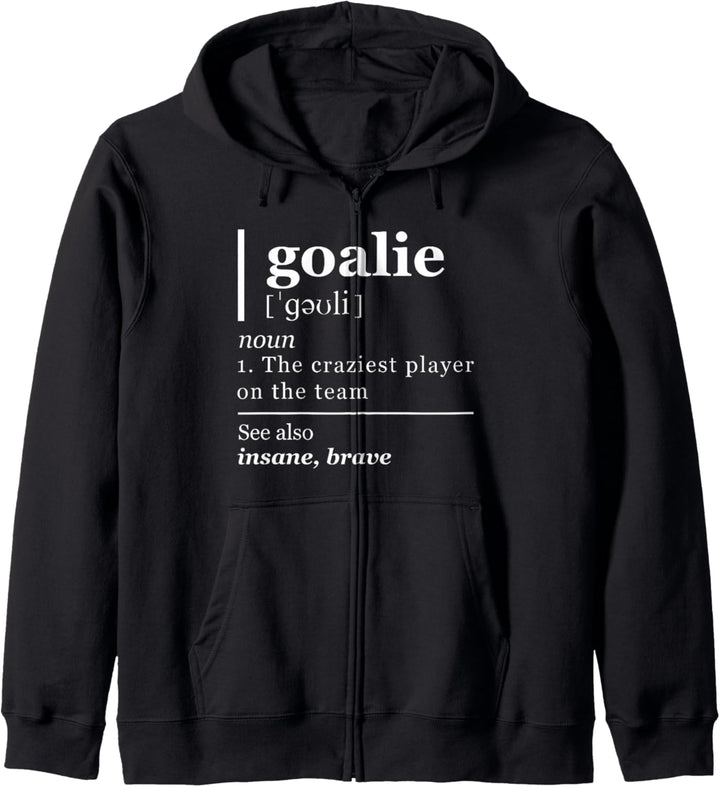 Goalie Funny Art Goalkeeper Definition Gag Soccer Hockey Kapuzenjacke