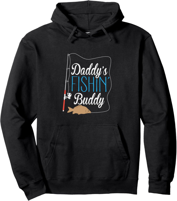 Daddy's Fishin' Buddy Cute Father's Day Fishing Vacation Pullover Hoodie