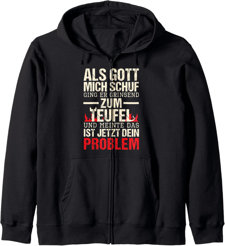 Als Gott Mich Schuf Ging Er Grinsend Zum Teufel Kapuzenjacke
