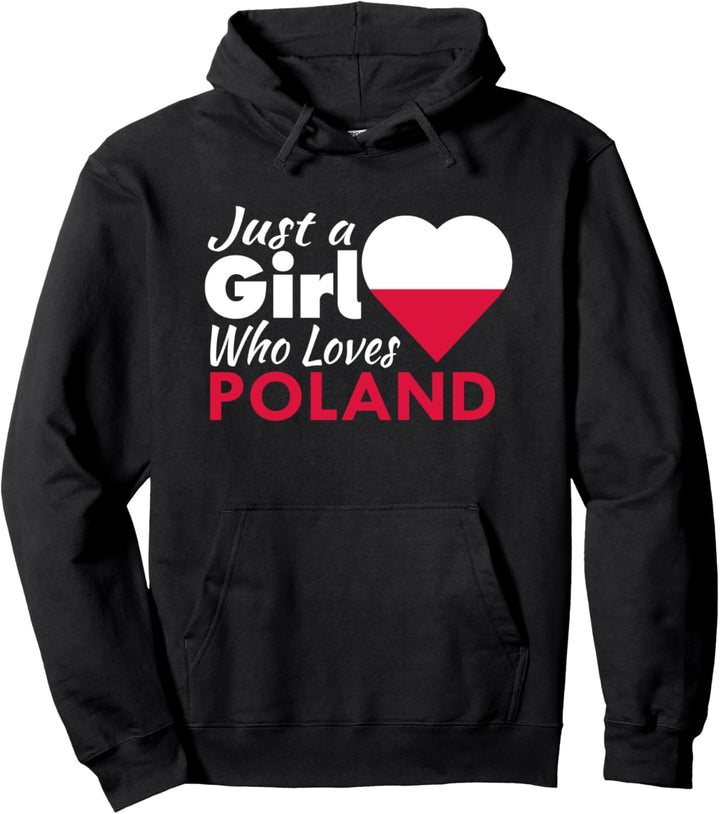 Just A Girl Who Loves Polen Souvenirs Polnische Flagge Pullover Hoodie