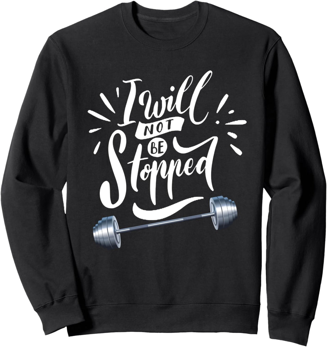 Workout Kraftsportler - Wird Bot gestoppt werden Sweatshirt