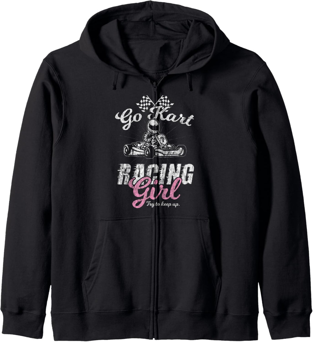 Go Kart Racing Girl Geschenk lustig sarkastische Frauen Kapuzenjacke