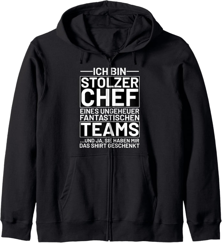 Ich bin stolzer Chef eines fantastischen Teams Kapuzenjacke