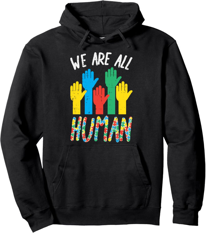 Hands We Are All Human Puzzle Autism Awareness ASD Autistic Pullover Hoodie