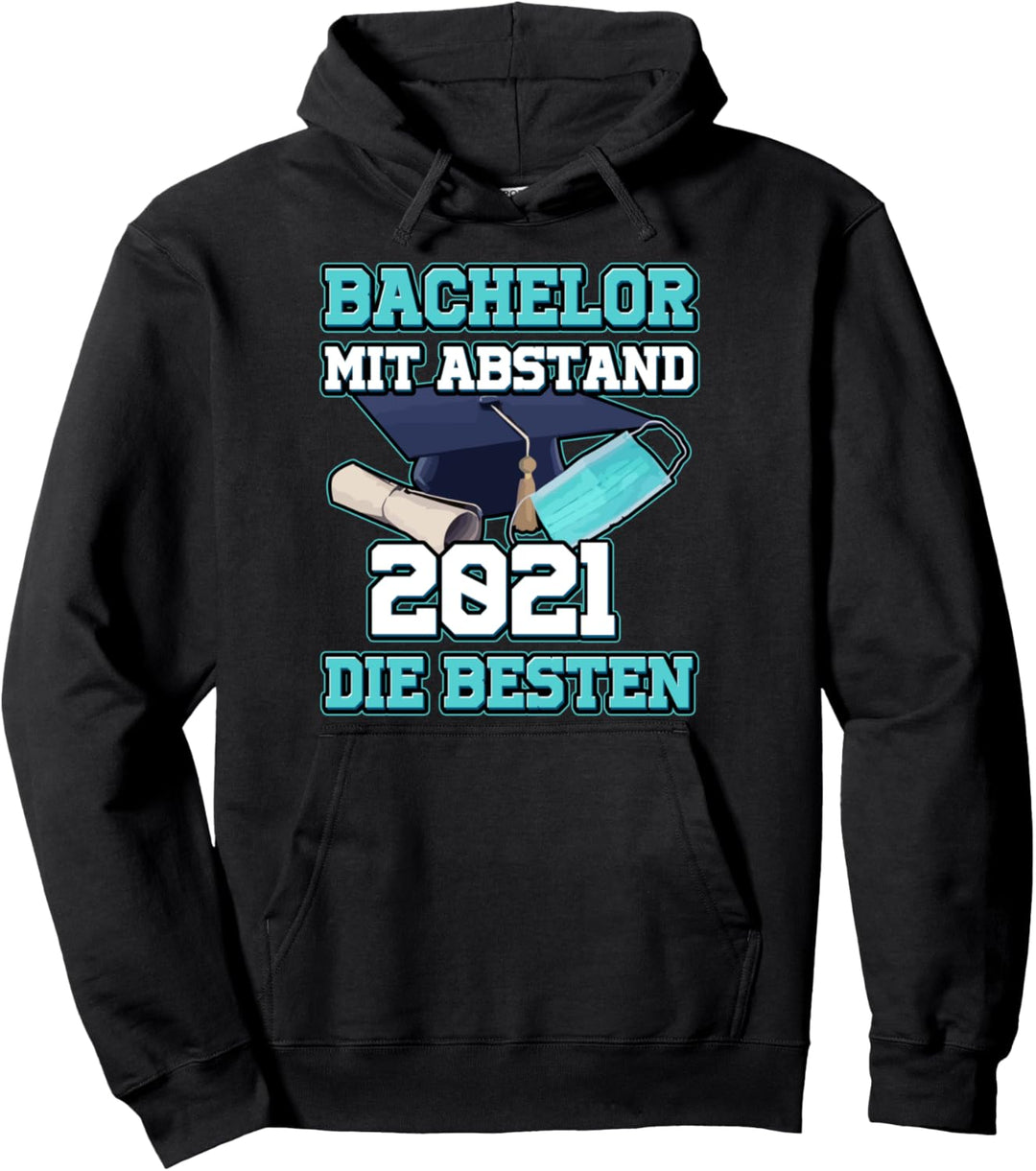Bachelor 2021 Abschluss Geschenk Bachelorstudium Mit Abstand Pullover Hoodie
