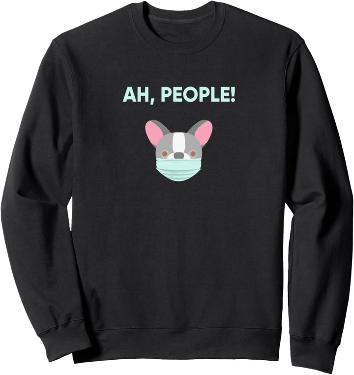 Frenchie Wearing A Mask Sweatshirt