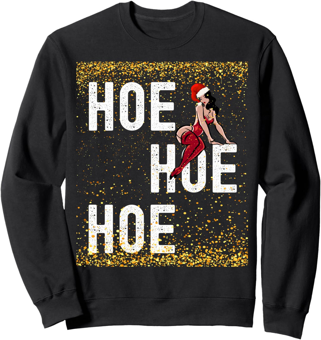 Weihnachtspulli lustiges design ho ho ho-Hoe hoe hoe X-mas Sweatshirt