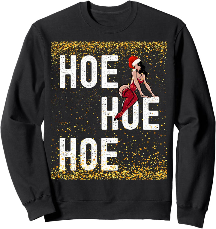 Weihnachtspulli lustiges design ho ho ho-Hoe hoe hoe X-mas Sweatshirt