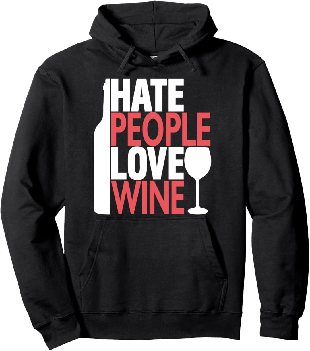 Ich hasse Menschen Design - Wein Spruch Pullover Hoodie