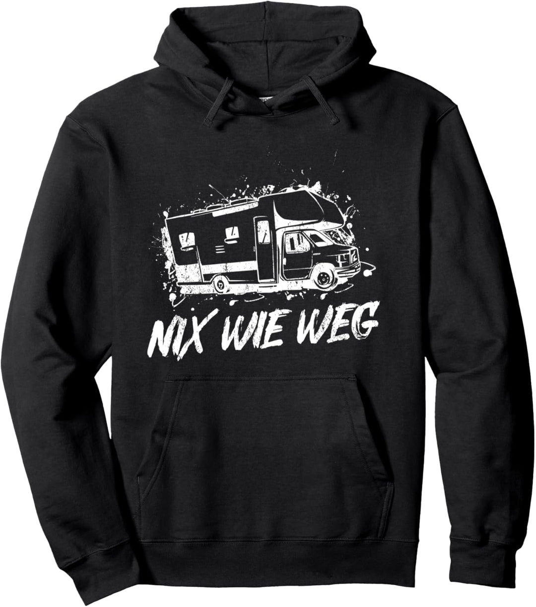Nix Wie Weg Camping Wohnwagen Stellplatz Camper Pullover Hoodie