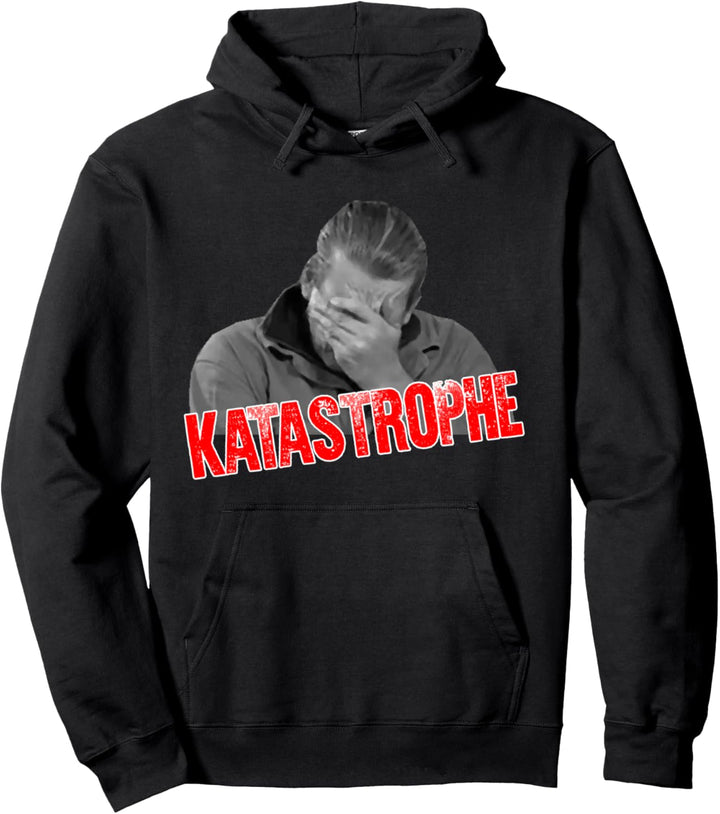 Katastrophe | Lustiger Spruch Fun Meme Geschenk Idee Pullover Hoodie