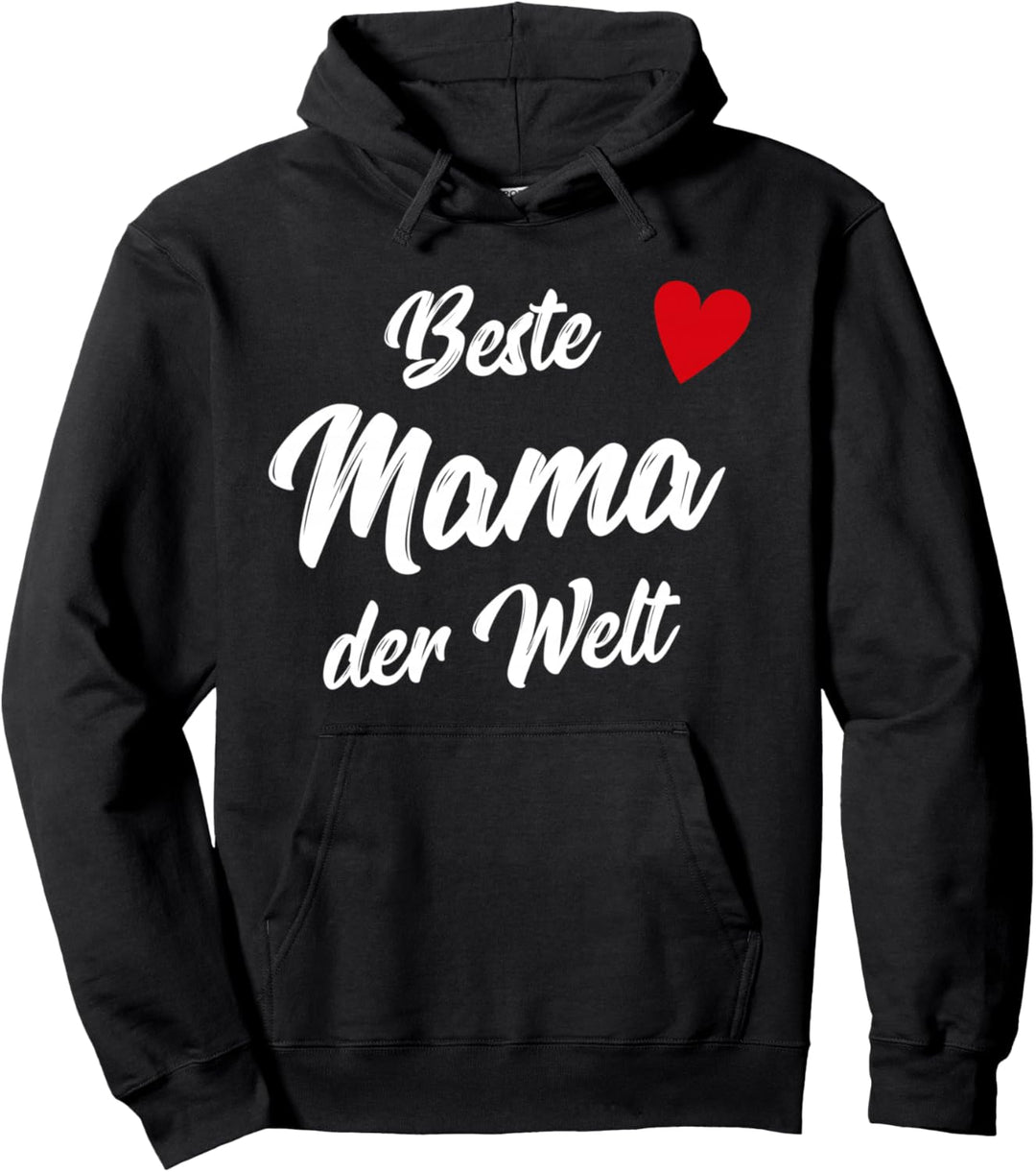 Beste Mama der Welt - Mutter Pullover Hoodie