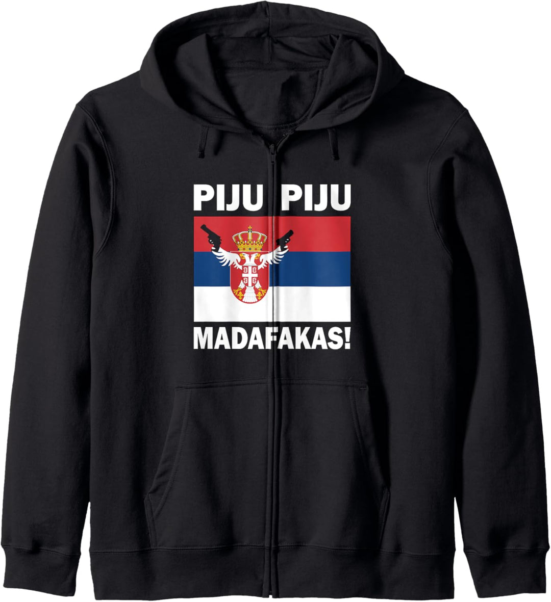 Lustige Serbische PIJU PIJU Madafakas Flagge Sprüche Kapuzenjacke