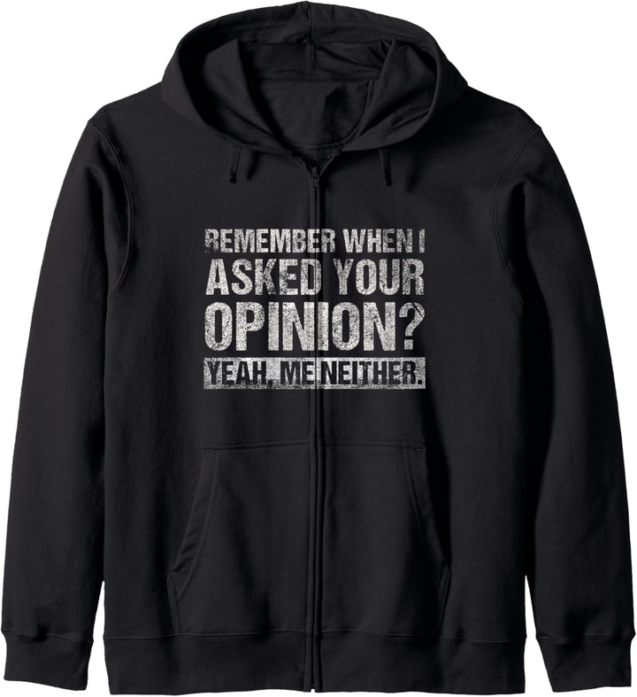 Lustiges Humor Remember When I Asked Your Opinion Introvert Kapuzenjacke