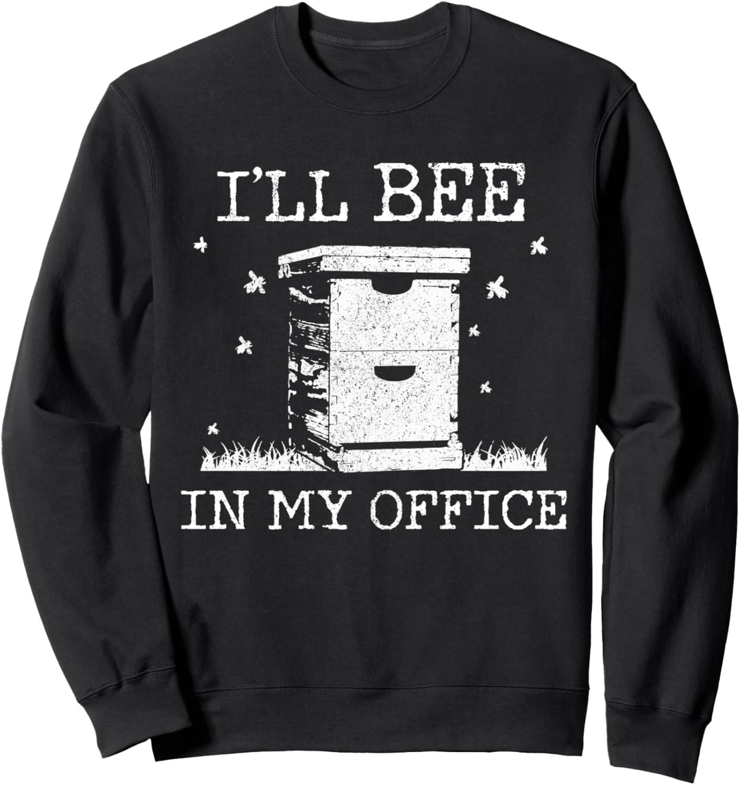 Imker Ich Bin Im Büro Bienen Lustig Geschenk Sweatshirt