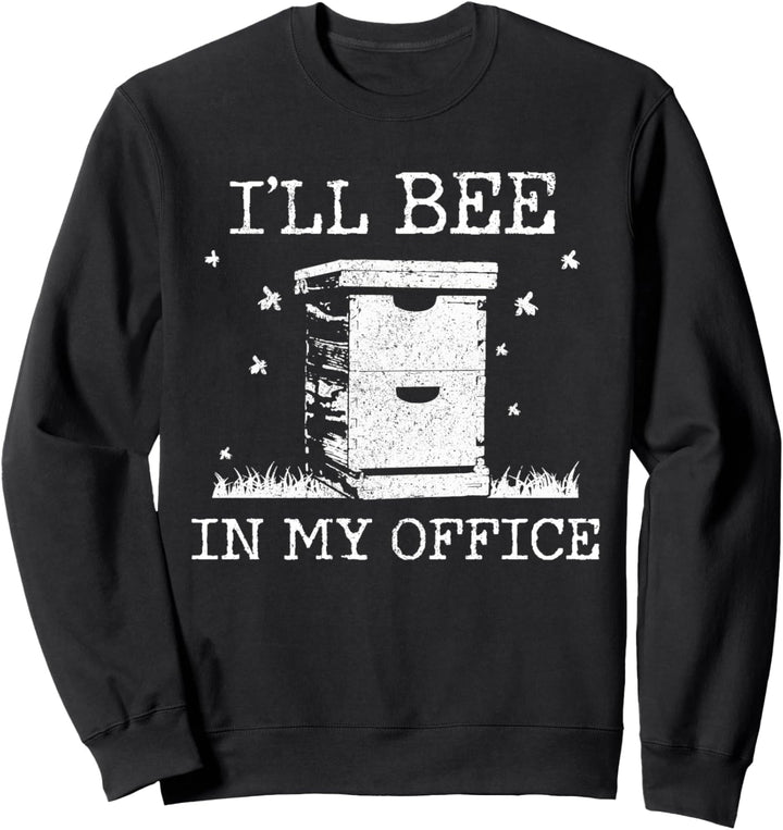 Imker Ich Bin Im Büro Bienen Lustig Geschenk Sweatshirt