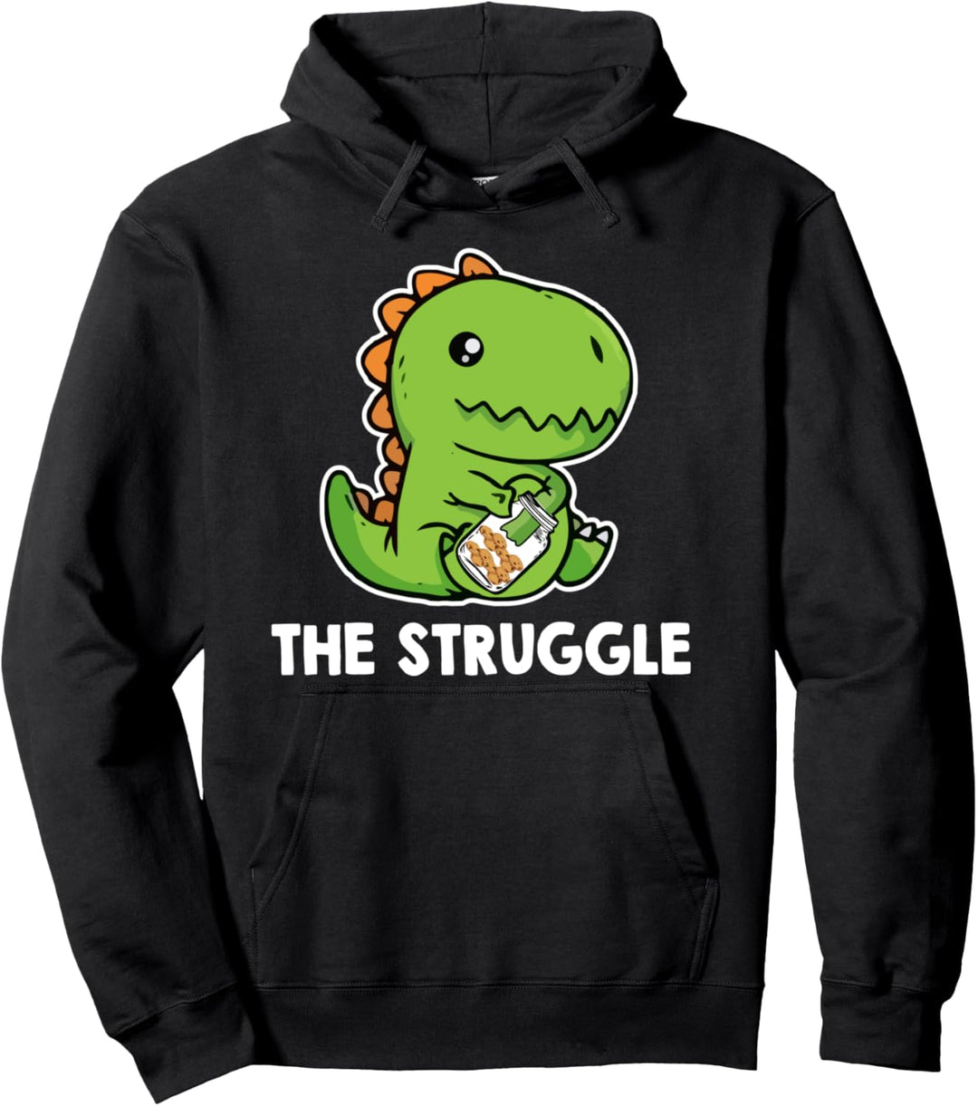The Struggle - Dino With Cookies Dinosaur T-Rex Pun Pullover Hoodie