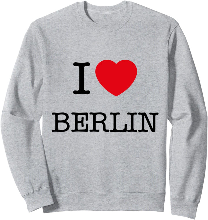 I Love Berlin Graphic Tees - Novelty T-Shirts & Cool Designs Sweatshirt