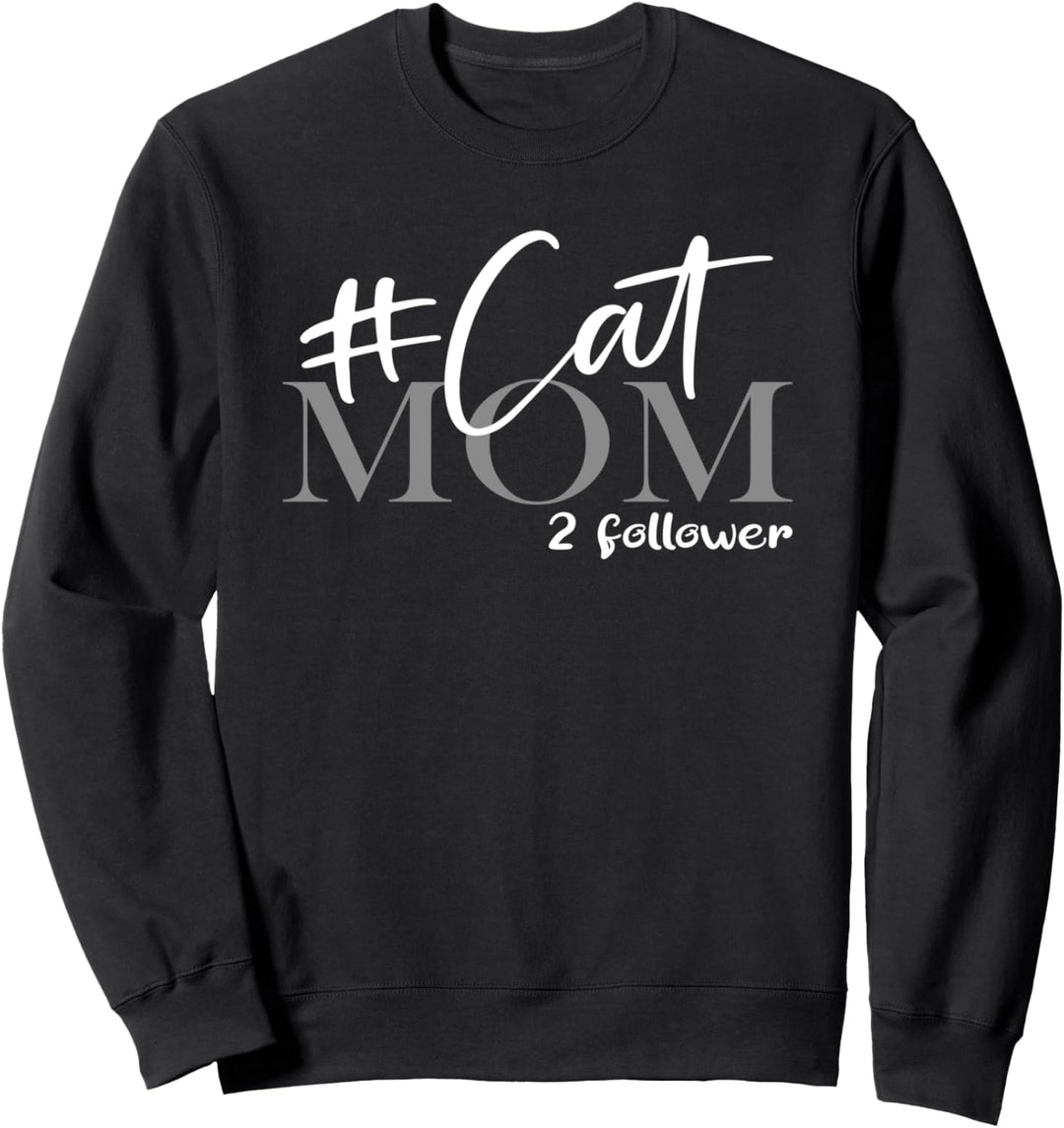 Cat Mom 2 Follower Kätzchen Katze Spruch Katzen-Mama Sweatshirt
