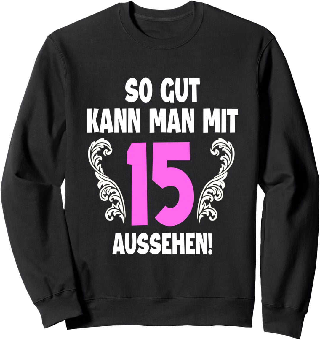 15 Jahre Tshirt Frauen Jahrgang 2007 Geboren 15. Geburtstag Sweatshirt