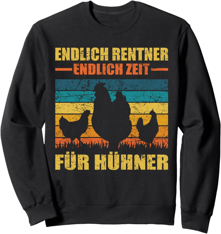 Bauernhof Hühnerzüchter Ruhestand Hühnerflüsterer Sweatshirt