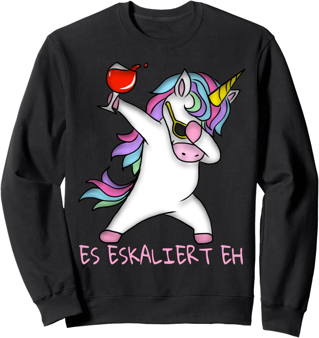 Einhorn Damen Wein Es Eskaliert Eh Unicorn Spruch Dabbing Sweatshirt