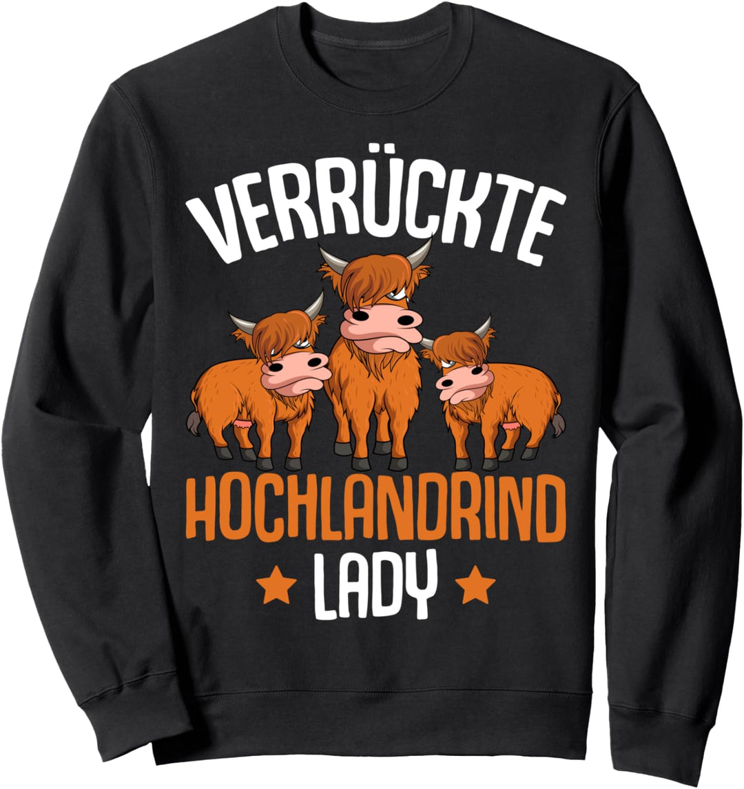 Verrückte Hochlandrind Lady Landwirtin Kühe Sweatshirt