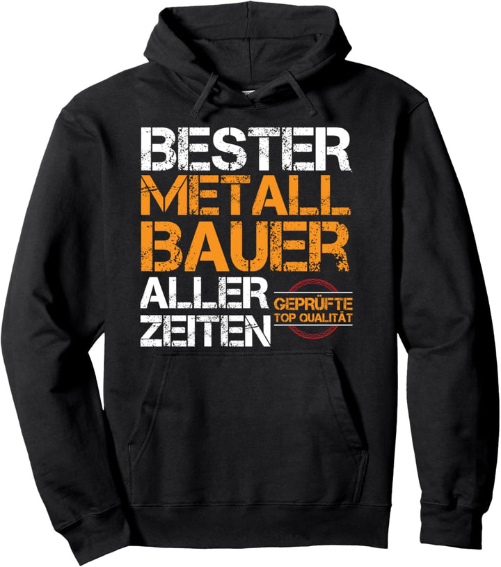 Metallbauer Metallbau Handwerk Handwerker Spruch Lustig Pullover Hoodie