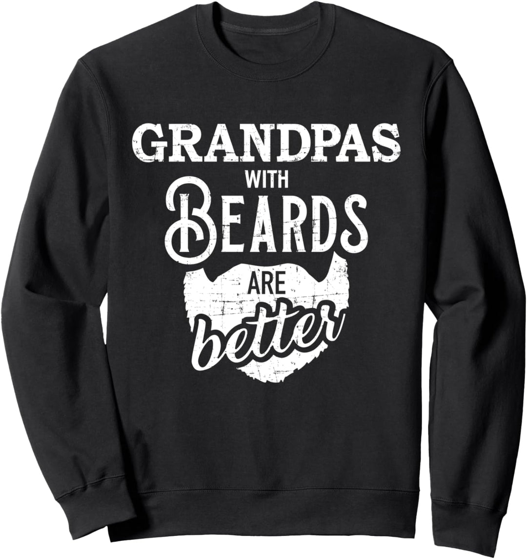Opa mit Bart viel besser Spruch Sweatshirt