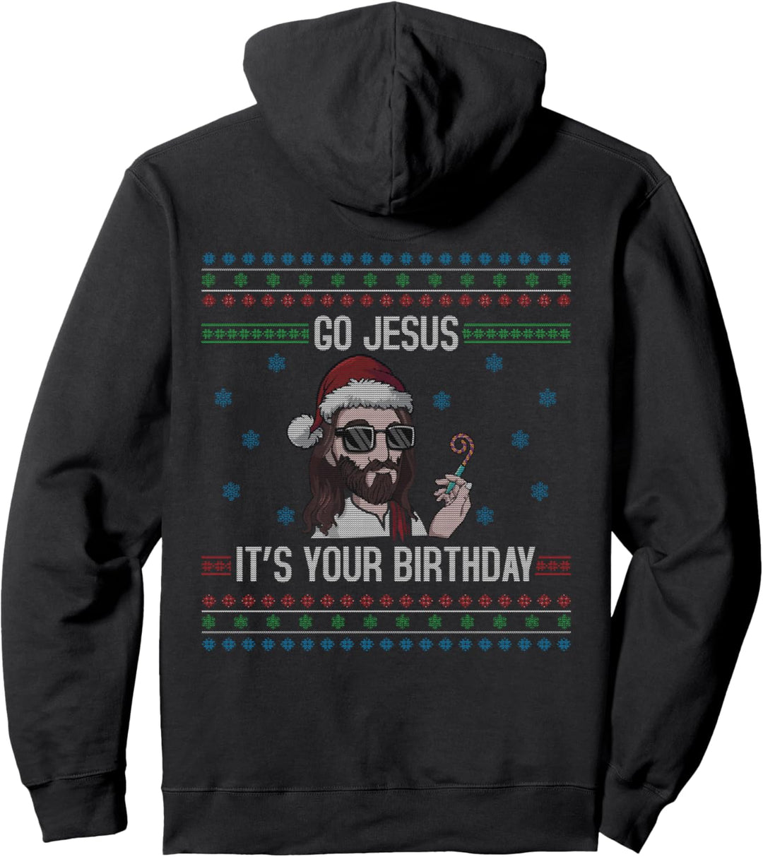 Christian Funny Ugly Christmas Happy Birth Go Jesus Pullover Hoodie