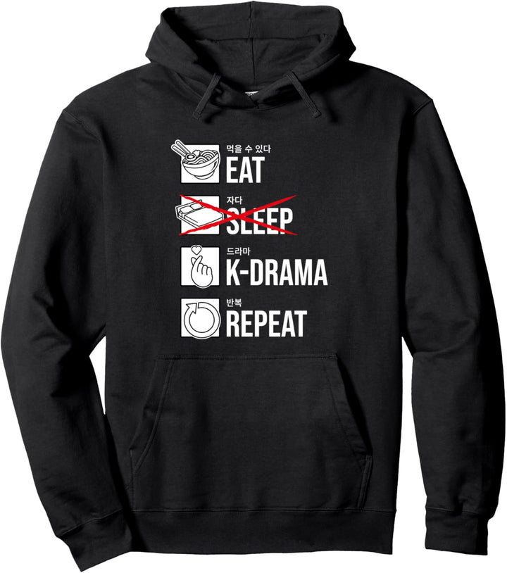 Eat Sleep K-Drama Repeat, Korea Pullover Hoodie