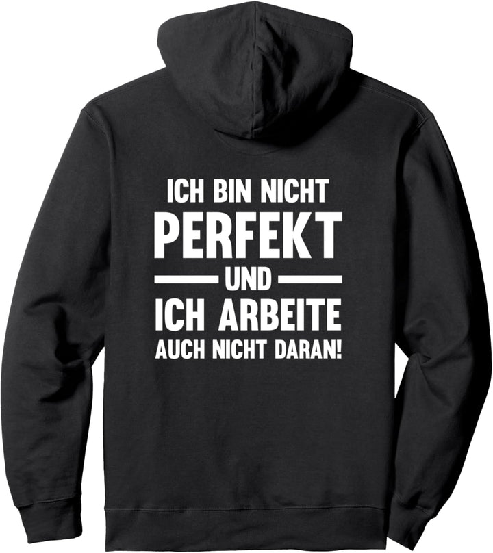 Perfekt Unperfekt Lustige Redewendung Spass Humorvoll Spruch Pullover Hoodie