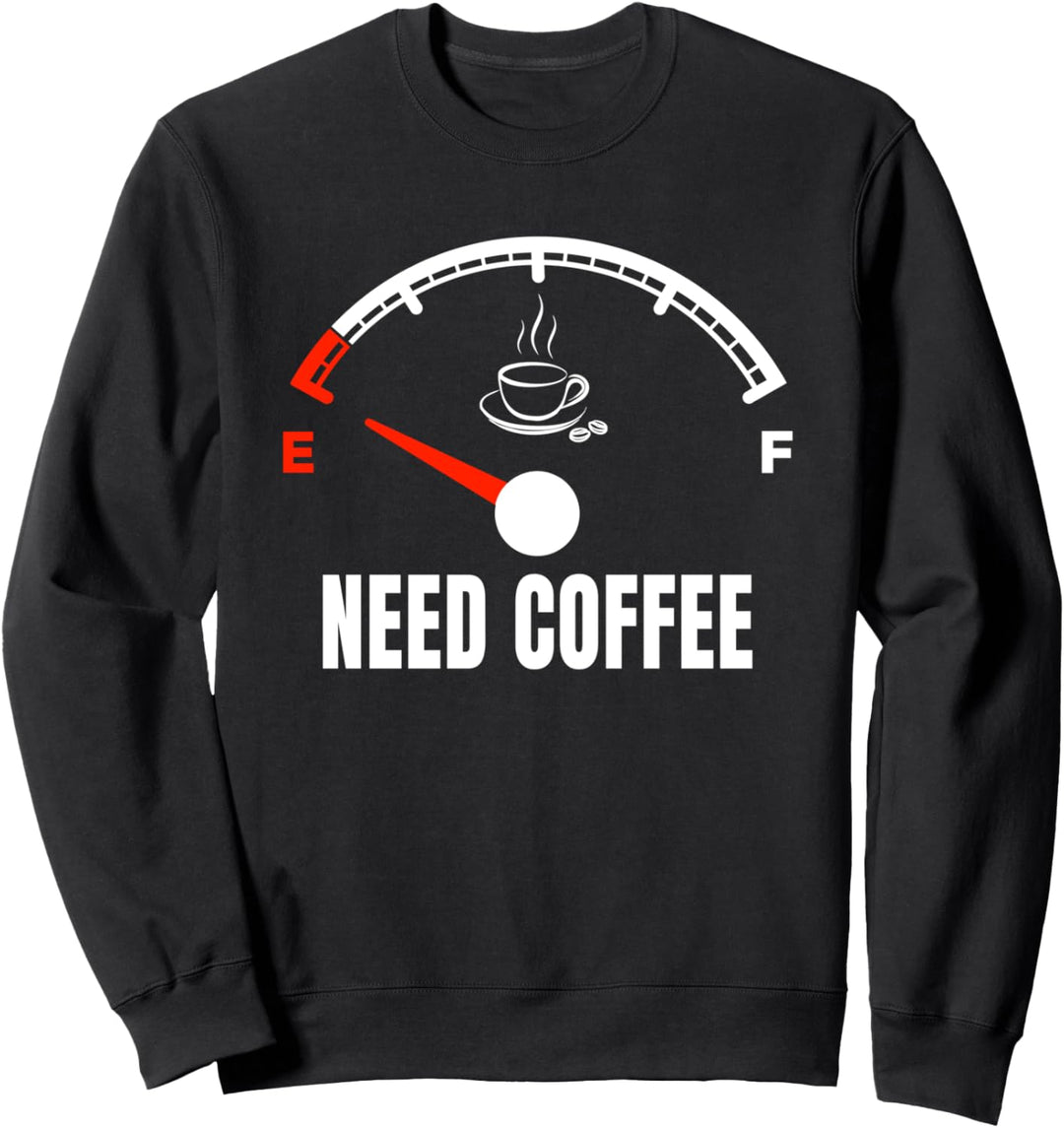Coffee Lover Morning Latte Cafe Energy Gauge Design Sweatshirt