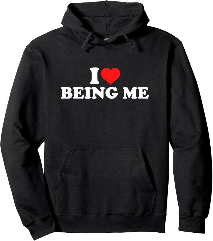 I Love Being Me Pullover Hoodie