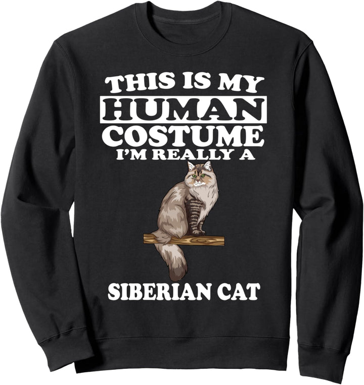 This Is My Human Costume I'm Really A Siberian Cat Sweatshirt