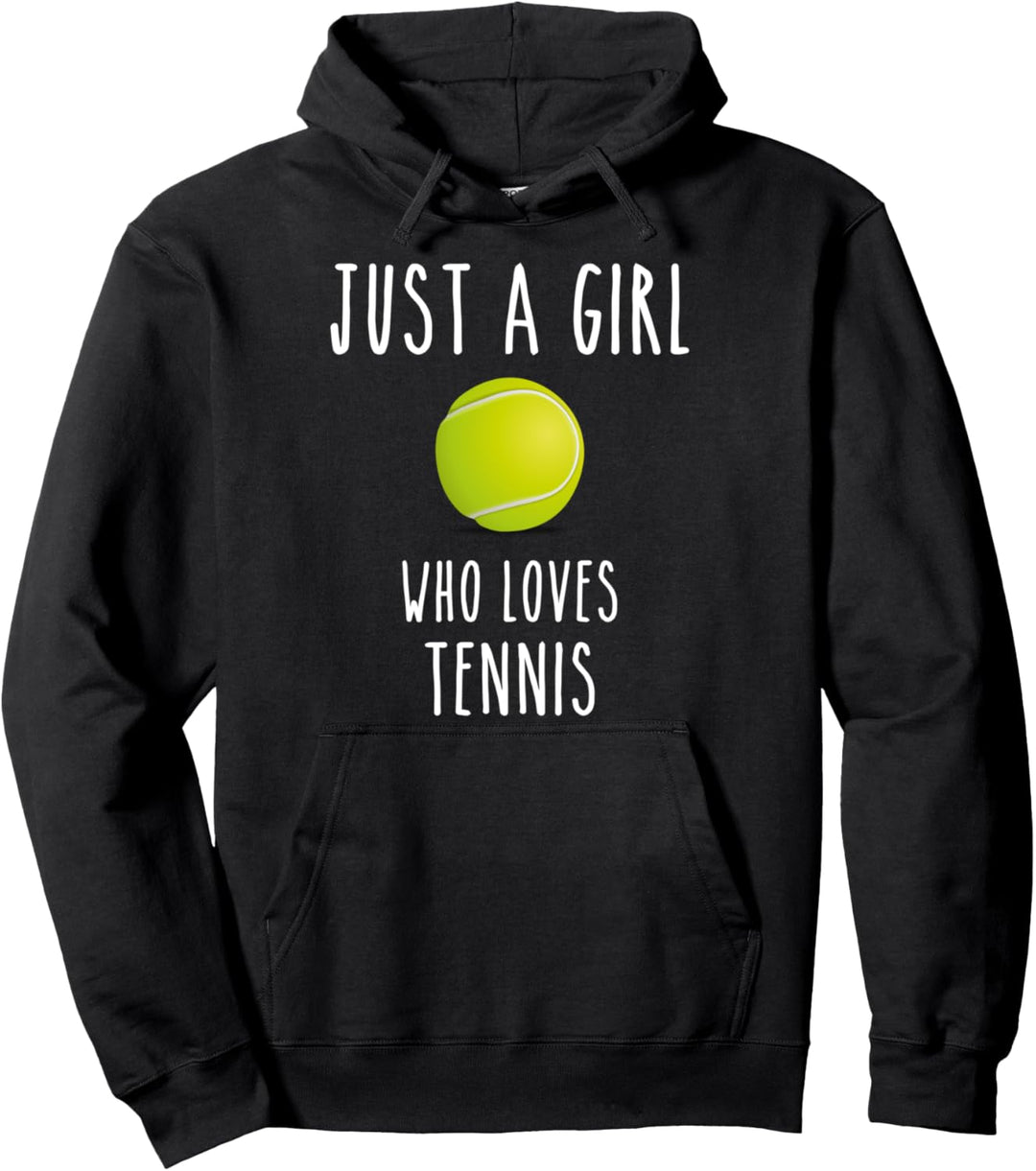 Just a Girl Who Loves Tennis Tennisspielerin Sport Hobby Pullover Hoodie
