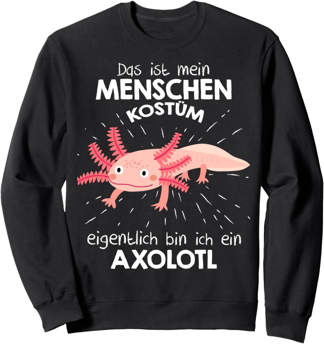 Mein Menschen Kostüm Bin ich ein Axolotl, Halloween Outfit Sweatshirt