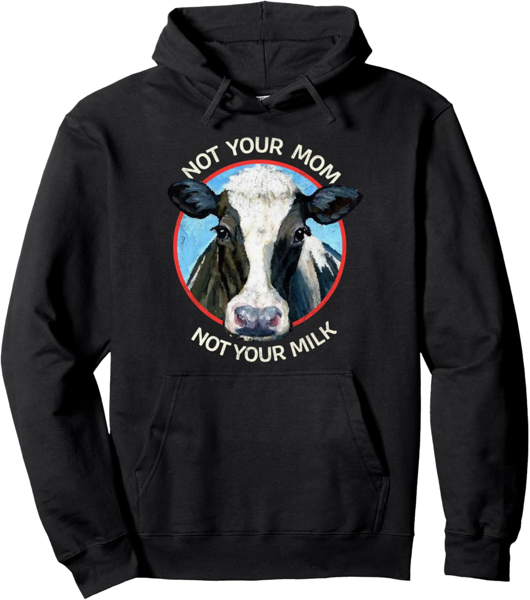 Nicht deine Milch Mama I Tierliebe, Tierschutz & Vegan Pullover Hoodie