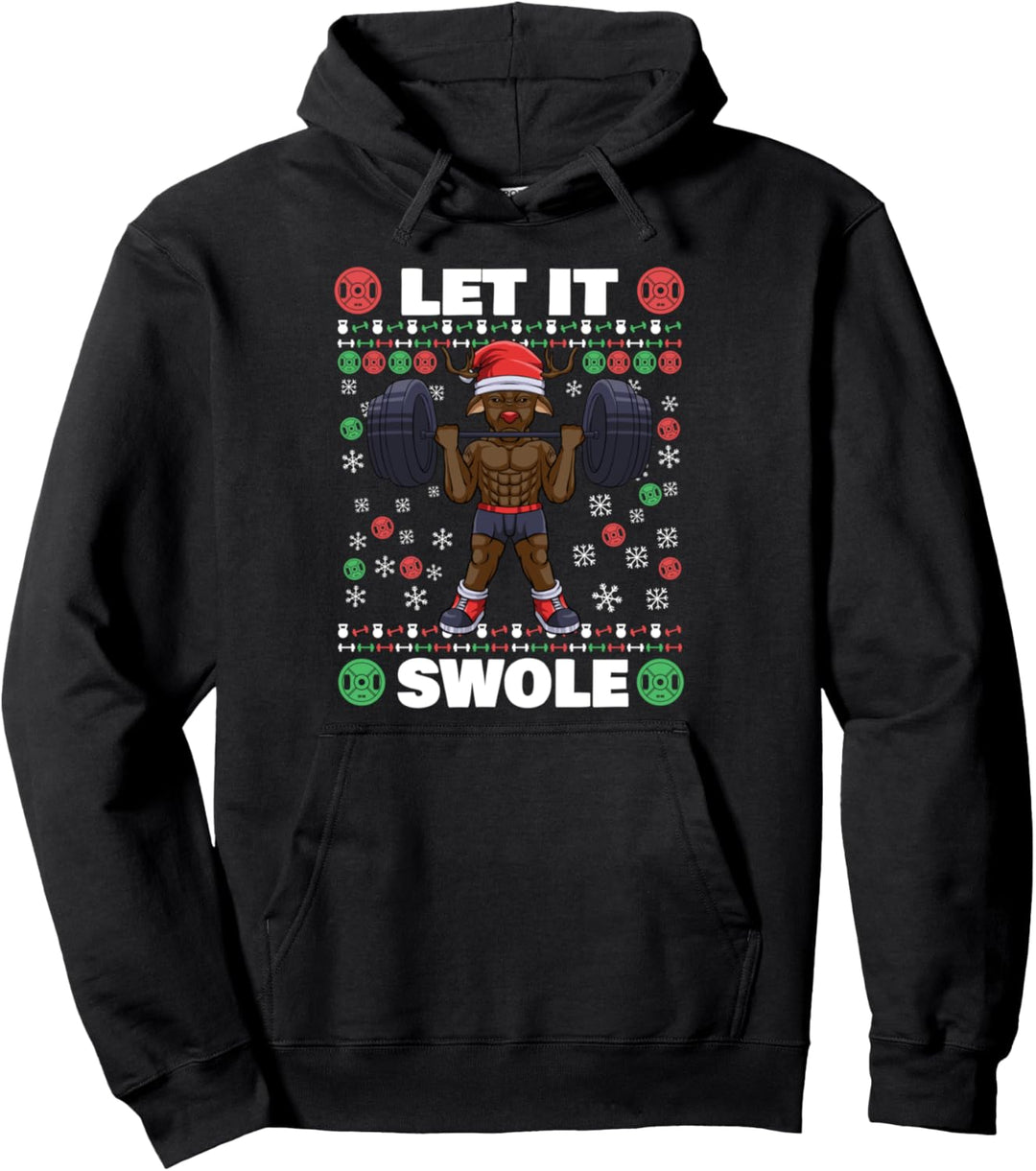 Brodolf the Gainzdeer Weihachten Let It Swole Pullover Hoodie