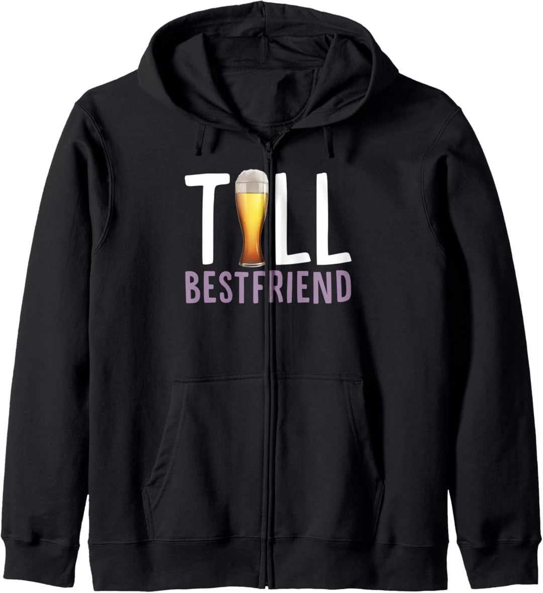 Tall Best Friend Pilsner Beer Drinking Bestie Kapuzenjacke