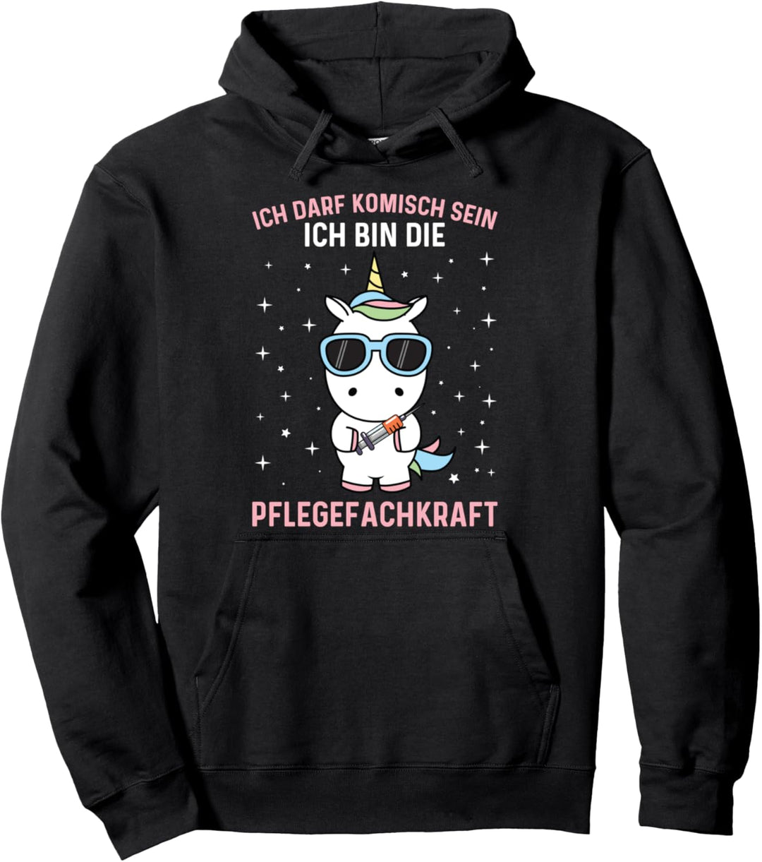 Ich Darf Komisch Sein Ich Bin Die Pflegefachkraft Einhorn Pullover Hoodie