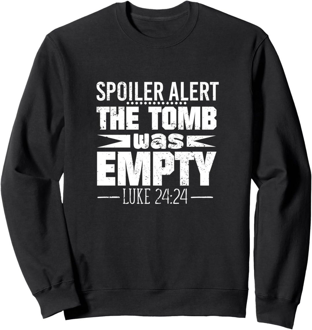 Ostergrab Leeres Sprichwort / Bibelvers Jesus Auferstehung Sweatshirt