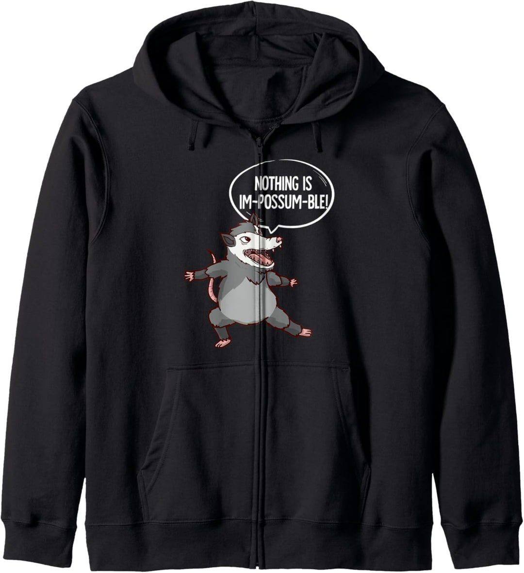 Funny Opossum Nothing is ImPossumble Possum Kapuzenjacke